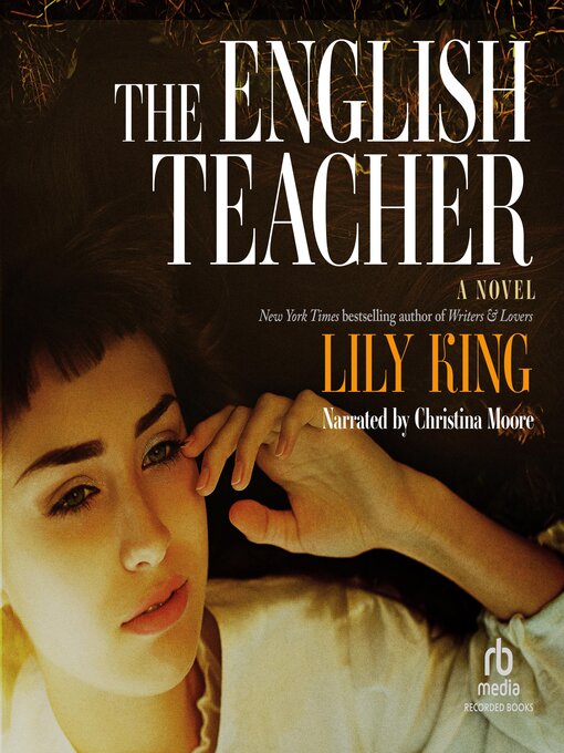 Title details for The English Teacher by Lily King - Available